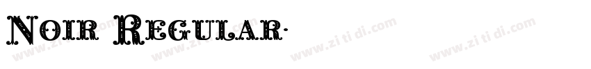Noir Regular字体转换 Noir Regular字体转换